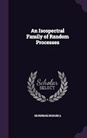 An isospectral family of random processes 1342009835 Book Cover