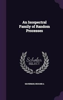 Hardcover An Isospectral Family of Random Processes Book
