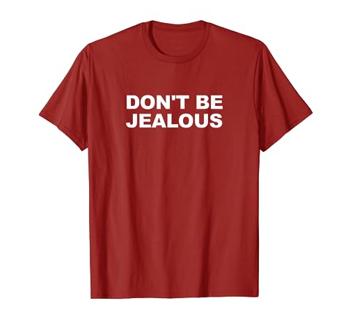 DONT BE JEALOUS Baby Tee Y2K Slogan 2000s Vibe Style T-Shirt