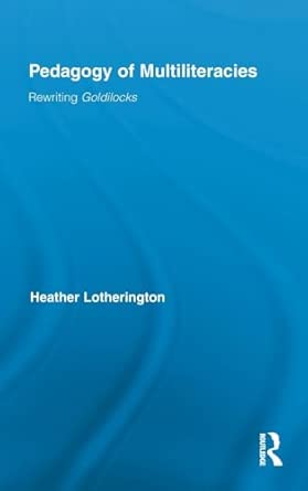 Pedagogy of Multiliteracies: Rewriting Goldilocks: 63 book cover