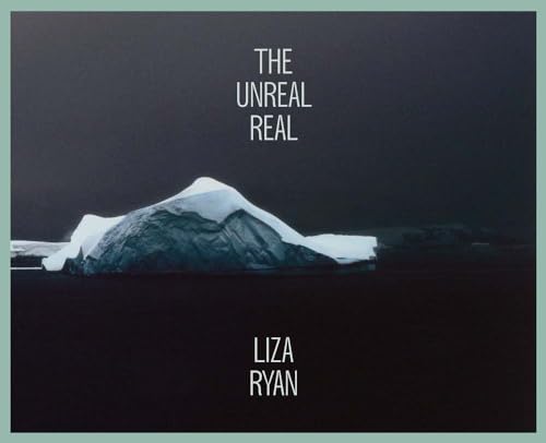 Liza Ryan: The Unreal Real