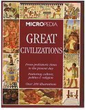 Great Civilizations From Prehistoric Times to the Present Day 0752582240 Book Cover