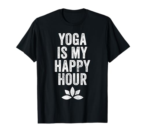 Yoga Is My Happy Hour Meme Vintage Funny Yoga Saying T-Shirt
