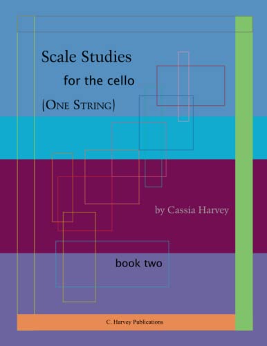Scale Studies for the Cello (One String), Book Two 0615718027 Book Cover