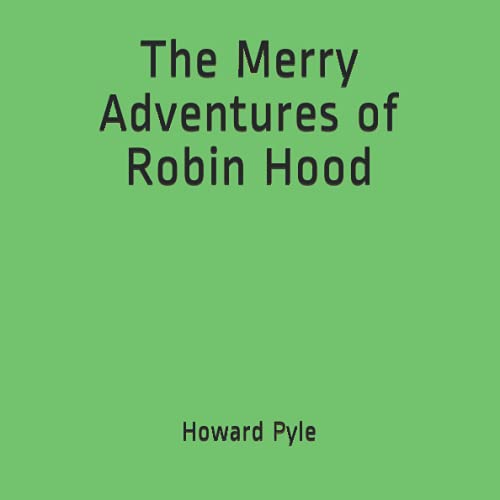 The Merry Adventures of Robin Hood