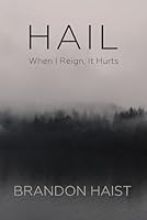 HAIL: When I Reign, It Hurts 1980656886 Book Cover