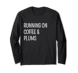 Running On Coffee & Plums