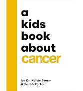 A Kids Book About Cancer