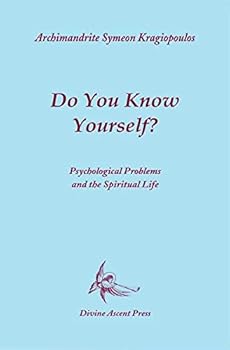 Paperback Do You Know Yourself? Psychological Problems and the Spiritual Life Book