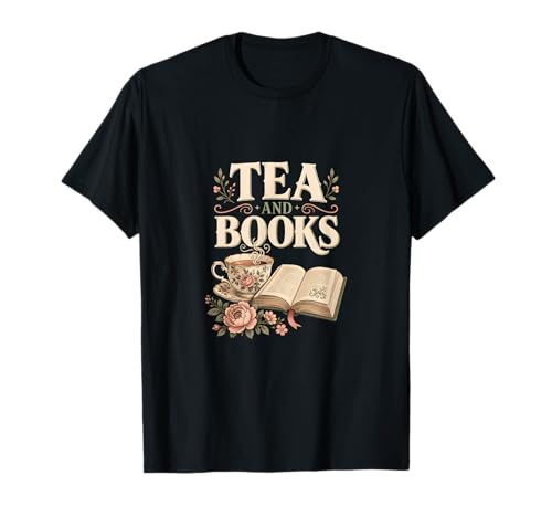 Tea and Books Tea Fan Book Lover Cozy Home T-Shirt