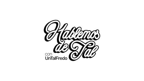 Couverture de Hablemos de Tal con UnTalFredo
