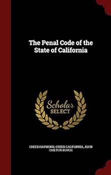 Hardcover The Penal Code of the State of California Book