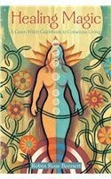 Healing Magic: A Green Witch Guidebook to Consc... 0982108222 Book Cover