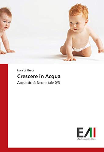 Crescere in Acqua: Acquaticità Neonatale 0/3