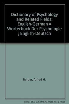 Dictionary of Psychology and Related Fields: English-German = Worterbuch Der Psychologie ; English-Deutsch