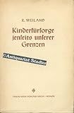Kinderfürsorge jenseits unserer Grenzen.