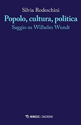 Popolo, cultura, politica. Saggio su Wilhelm Wundt