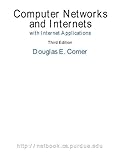 Computer Networks and Internets, with Internet Applications: International Edition
