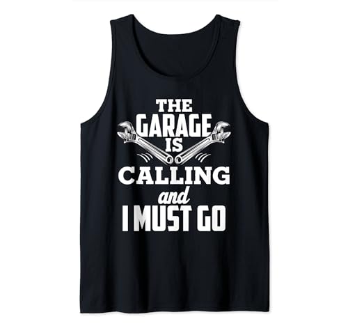 The Garage Is Calling Funny Auto Car Mechanic Dad Mens Camiseta sin Mangas