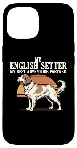 My English Setter My Best Adventure Partner �n���e�B���O�h�b�O �X�}�z�P�[�X iPhone 15 �p