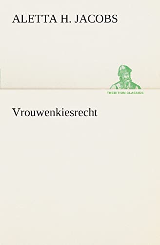 Vrouwenkiesrecht (Dutch Edition)