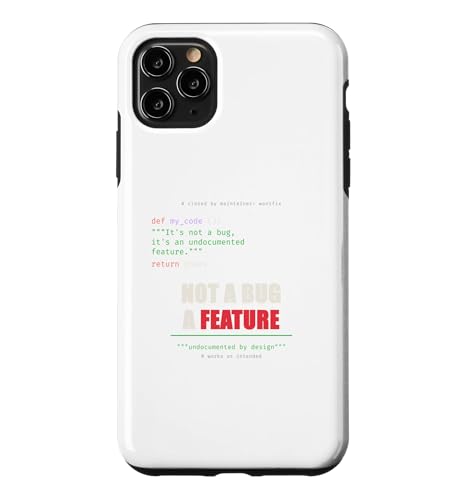 Not A Bug A Feature Funny Python�J���҃R�[�_�[ �X�}�z�P�[�X iPhone 11 Pro Max �p
