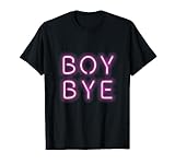 Boy Bye Neon Letters Sign Millenial Pink T-Shirt