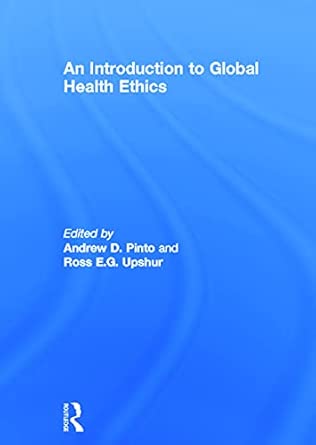 An Introduction to Global Health Ethics book cover