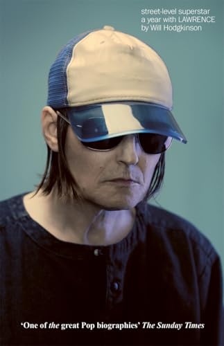 Street-Level Superstar: A Year With Lawrence: WINNER OF THE 2025 PENDERYN MUSIC BOOK PRIZE