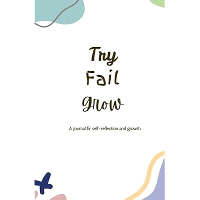 Try, Fail, Grow