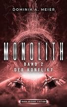 The Reading Order for Audible Title Monolith: Band 2: Der Konflikt (German Edition) Complete Guide Kindle & Audio Preview Best Seller