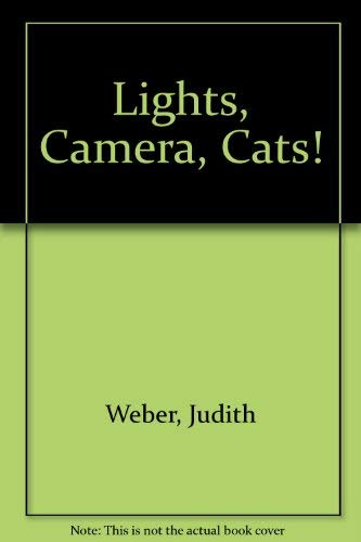 Lights, Camera, Cats! 0688418678 Book Cover
