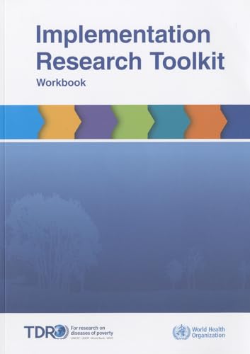 Implementation Research Toolkit: Workbook With CDROM Including Facilitator Guide, Slides and Brochure