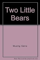 Two Little Bears 0027676609 Book Cover