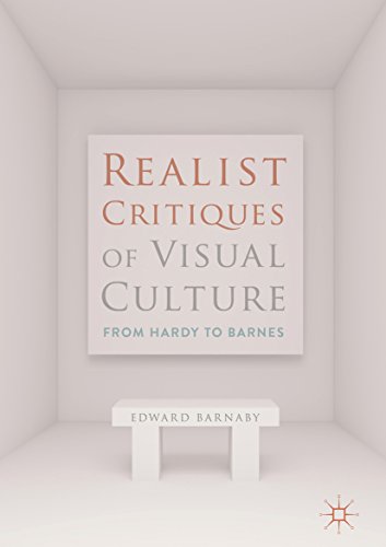 Photo de Realist Critiques of Visual Culture: From Hardy to Barnes (English Edition)