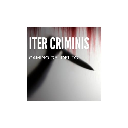 Couverture de Iter Criminis. Camino del Delito
