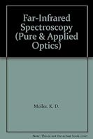 Far-infrared Spectroscopy (Pure & Applied Optics) 0471613134 Book Cover