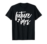 Future Mrs Wedding Inspired Gift Shirts