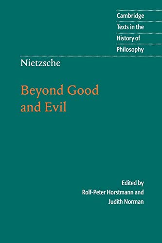 Nietzsche: Beyond Good and Evil: Prelude to a Philosophy of the Future (Cambridge Texts in the History of Philosophy)