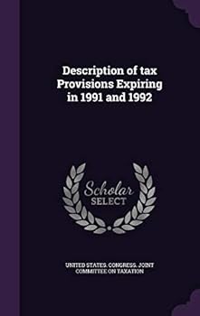 Hardcover Description of Tax Provisions Expiring in 1991 and 1992 Book