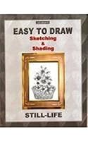 Easy To Draw Sketching & Shading Still Life 8187138823 Book Cover