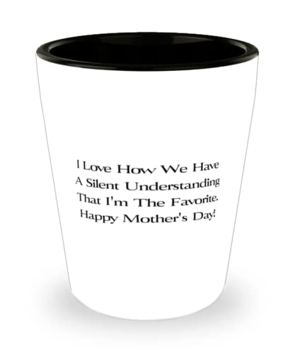 Cheap Mother Gifts, I Love How We Have A Silent