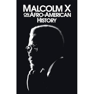 Malcolm X on Afro-American History