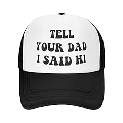 Tell Your Dad I Said Hi