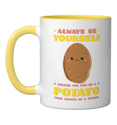 Always Be Yourself Potato Tater Stud Tattie Keto Lover Gift