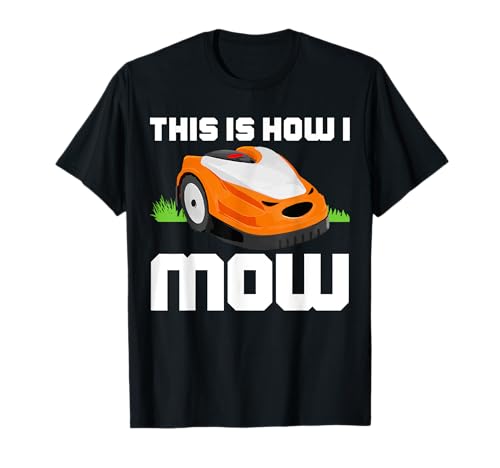 Remote Control Robot Mower Cool Automatic Robotic Lawn Mower T-Shirt