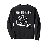 Divertido diseño vegano, humor de juego de palabras, no hacer jamón Sudadera