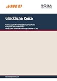  Glückliche Reise: Notenausgabe für Combo oder Salonorchester