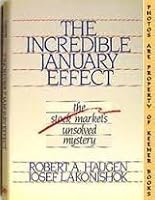 The Incredible January Effect: The Stock Market's Unsolved Mystery 1556230427 Book Cover