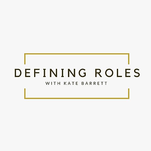 Defining Roles with Kate Barrett cover art